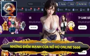 nhung diem manh cua no hu online s666