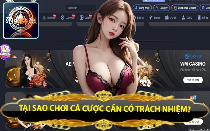 tai sao choi ca cuoc can co trach nhiem